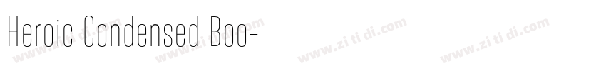 Heroic Condensed Boo字体转换 Heroic Condensed Boo字体转换